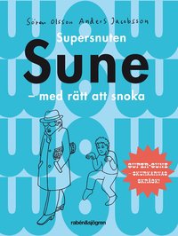 Supersnuten Sune : med r�tt att snoka (kartonnage)