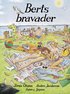 Berts bravader
