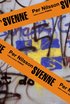 Svenne : en (o)m�jlig ber�ttelse