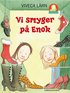Vi smyger p� Enok