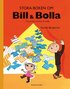 Stora boken om Bill & Bolla : ... han s� klok och hon en stolla