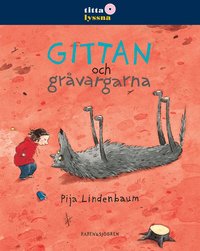 Gittan och gr�vargarna (inbunden)