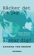 R�cker det om jag �lskar dig?