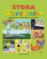 Stora hurd�boken : s� funkar det i v�r stora och lilla v�rld (kartonnage)