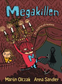 Megakillen : en stj�rna p� teatern (kartonnage)