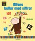 Alfons bollar med siffror : baserad p� Gunilla Bergstr�ms bilderb�cker om Alfons �berg