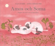 Amos och Soma : sagan om den stora k�rleken (kartonnage)