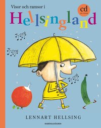 Visor och ramsor i Hellsingland (inbunden)