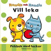 Rundis och Randis vill leka : pekbok med luckor (kartonnage)