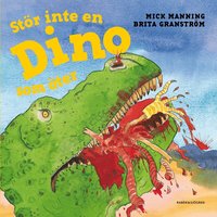 St�r inte en dino som �ter (inbunden)