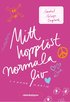 Mitt hoppl�st normala liv