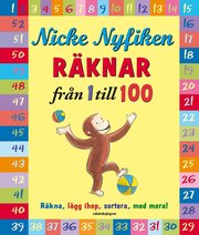 Nicke Nyfiken r�knar fr�n 1 till 100 : r�kna, l�gg ihop, sortera, med mera! (kartonnage)