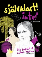 Sj�lvklart! Inte? : en filosofibok (kartonnage)