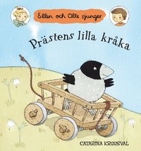 Prästens lilla kråka : Ellen och Olle sjunger (kartonnage)