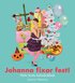 Johanna fixar fest! : hela �rets kalaskokbok