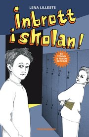 Inbrott i skolan! (kartonnage)