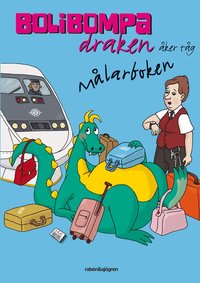 Bolibompa-draken �ker t�g - M�larboken - Bolibompa (h�ftad)