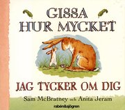 Gissa hur mycket jag tycker om dig (kartonnage)
