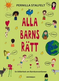 Alla barns r�tt : en bilderbok om Barnkonventionen (kartonnage)