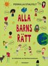 Alla barns r�tt : en bilderbok om Barnkonventionen