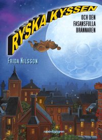 Ryska kyssen och den fasansfulla br�nnaren (inbunden)