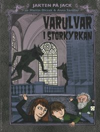 Varulvar i Storkyrkan : jakten på Jack (kartonnage)