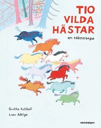 Tio vilda hästar : en räknesaga (kartonnage)