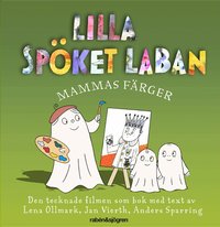 Lilla sp�ket Laban. Mammas f�rger (inbunden)