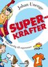 Superkrafter : fr�n osynlig till supersmart