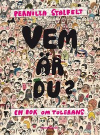 Vem �r du? : en bok om tolerans (kartonnage)