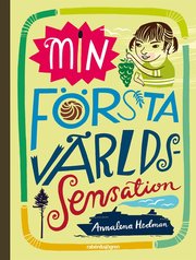 Min f�rsta v�rldssensation (e-bok)