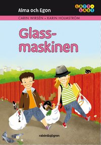Alma och Egon : glassmaskinen (inbunden)