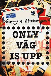 Only v�g is upp (kartonnage)