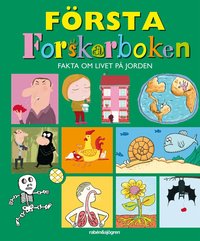 F�rsta forskarboken : fakta om livet p� jorden (kartonnage)