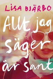 Allt jag säger är sant (e-bok)