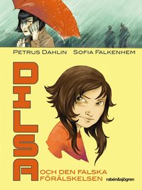 Dilsa och den falska f�r�lskelsen (inbunden)