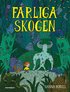 Farliga skogen