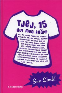 Tjej, 15 : kul men kn�pp (kartonnage)