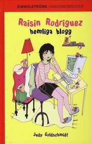 Raisin Rodriguez hemliga blogg (inbunden)