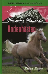 Rodeoh�sten (inbunden)