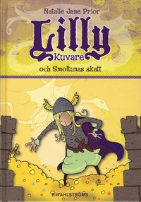 Lilly Kuvare och Smoltunas skatt (inbunden)