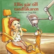 Ellis g�r till tandl�karen (inbunden)