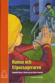 Hanna och fripassageraren (inbunden)