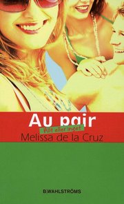 Au pair - Allt eller inget (pocket)
