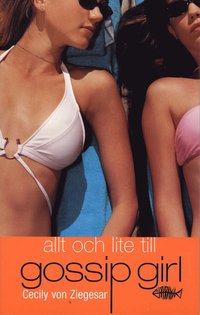 Gossip Girl 3 - Allt och lite till (storpocket)