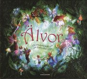 �lvor : en magisk bok om ett f�rtrollat rike (inbunden)