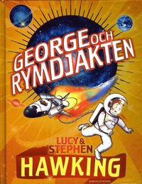 George och rymdjakten (inbunden)