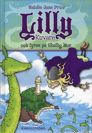 Lilly Kuvare och fyren p� Skellig Mor (inbunden)