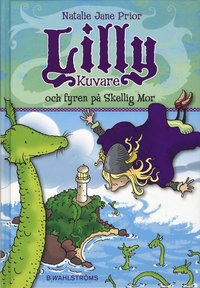 Lilly Kuvare och fyren p� Skellig Mor (inbunden)