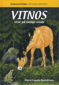 Vitnos litar p� Gullan Groda (inbunden)